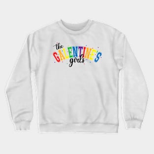 The Galentine's Girls Crewneck Sweatshirt